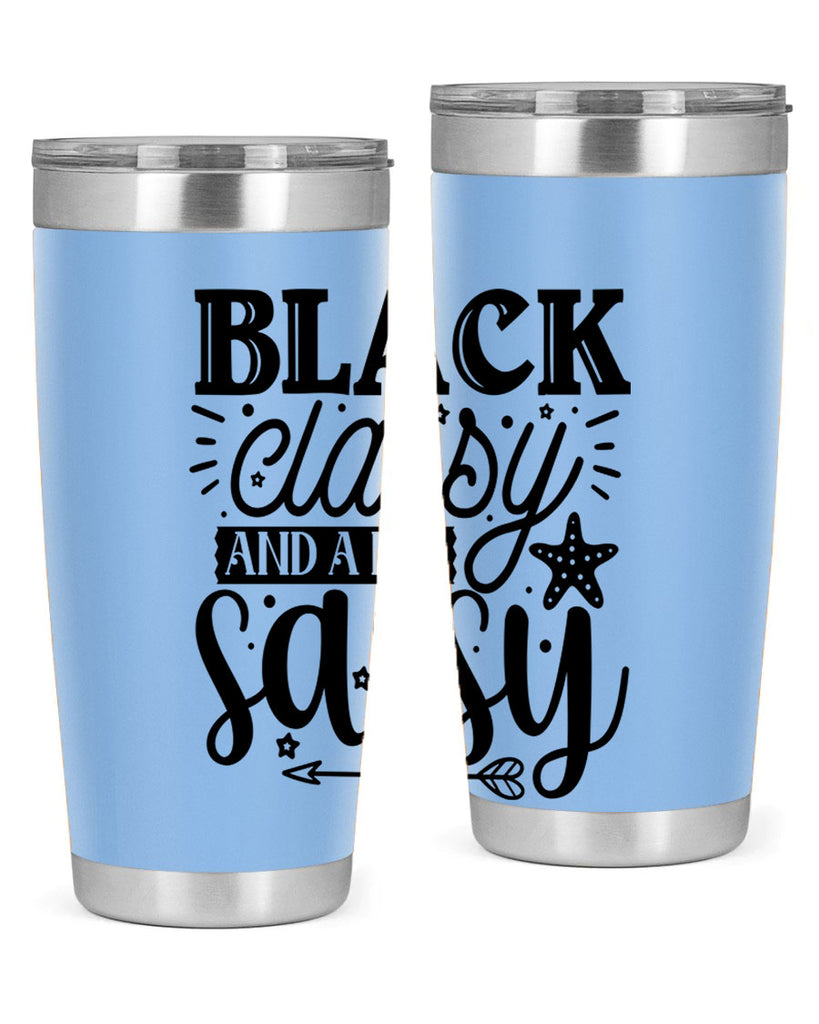 Black classy and a bit sassy Style 61#- women-girls- Tumbler