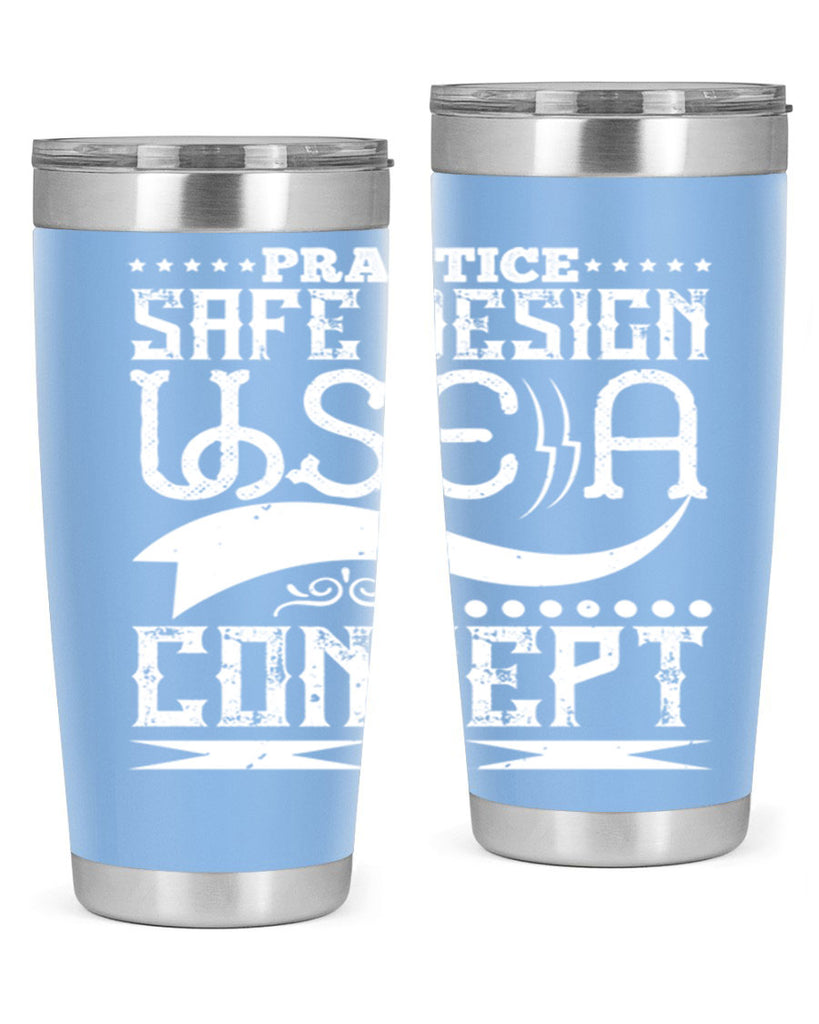 Practice safe design Use a concept Style 20#- architect- tumbler