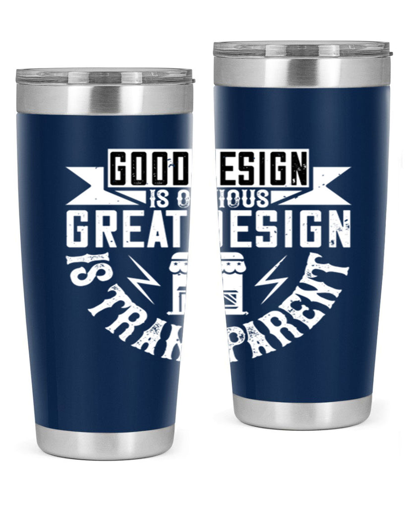 Good design is obvious Great design is transparent Style 40#- architect- tumbler
