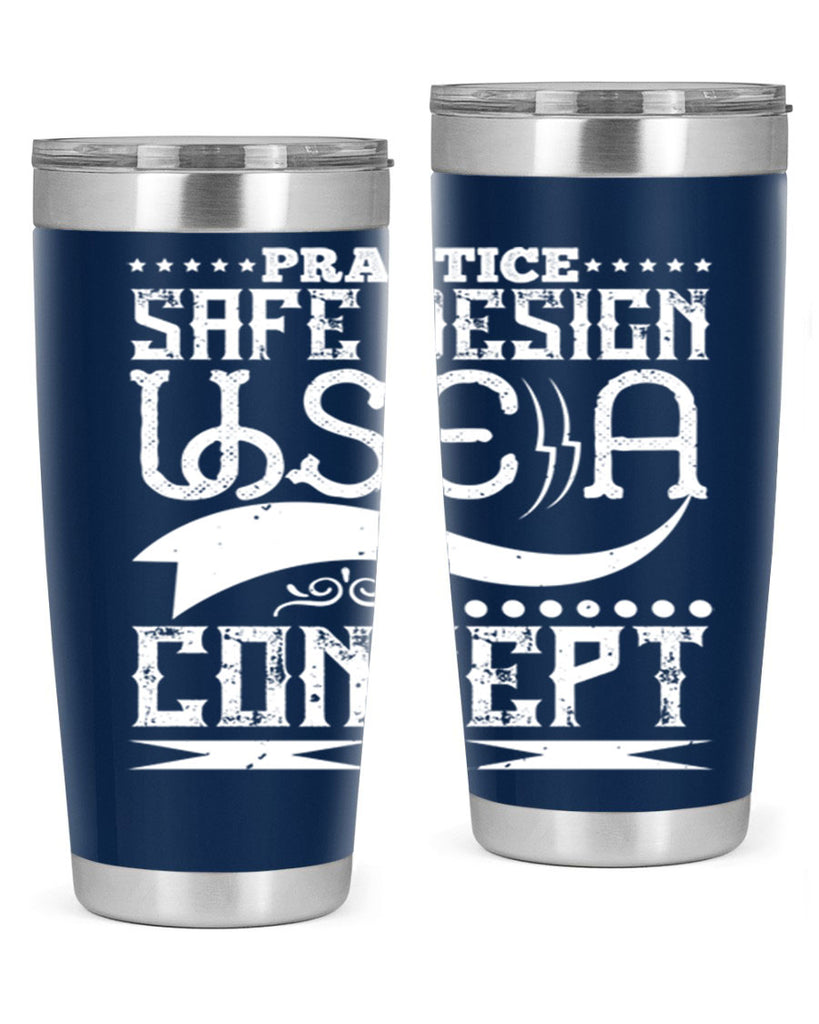 Practice safe design Use a concept Style 20#- architect- tumbler