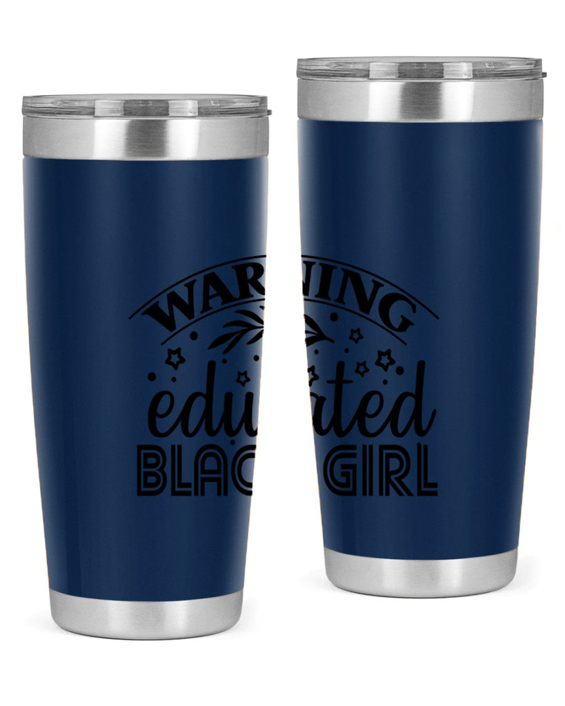 Warning educated black girl Style 1#- women-girls- Tumbler