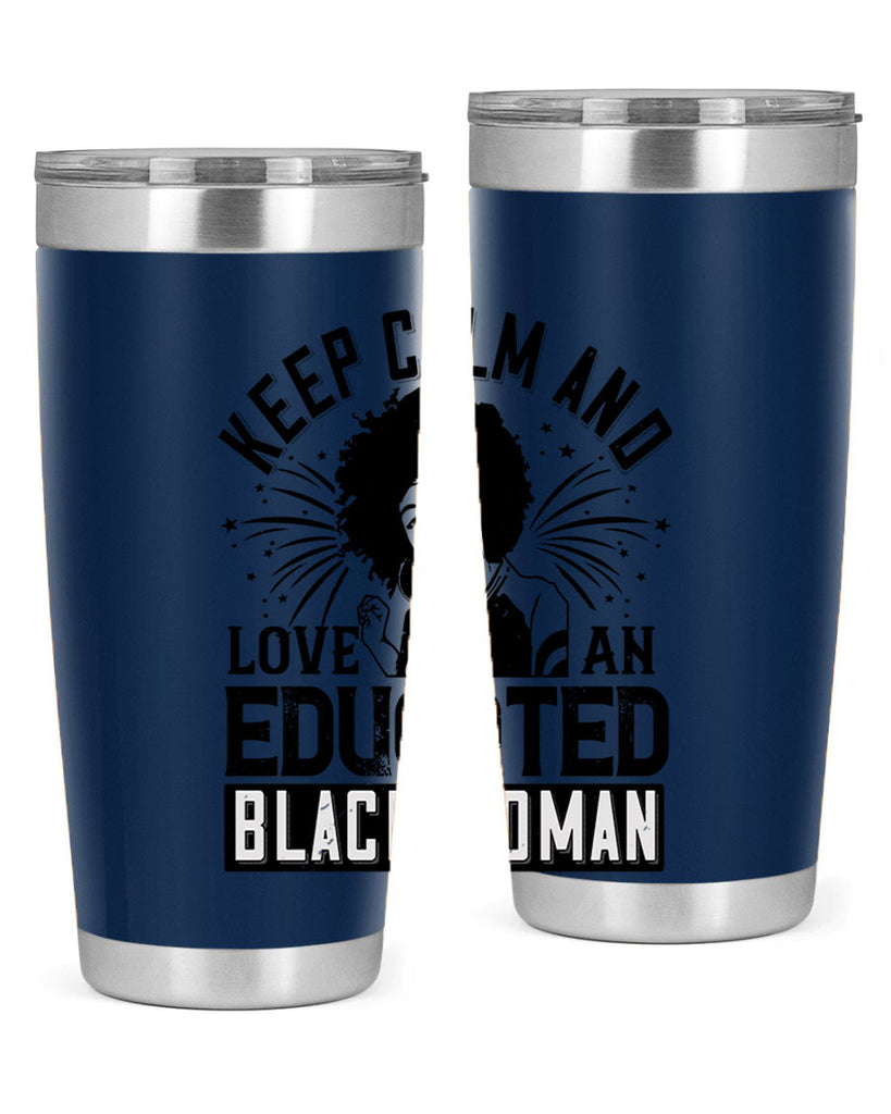 keep calm and love and educated black women Style 20#- afro- Tumbler