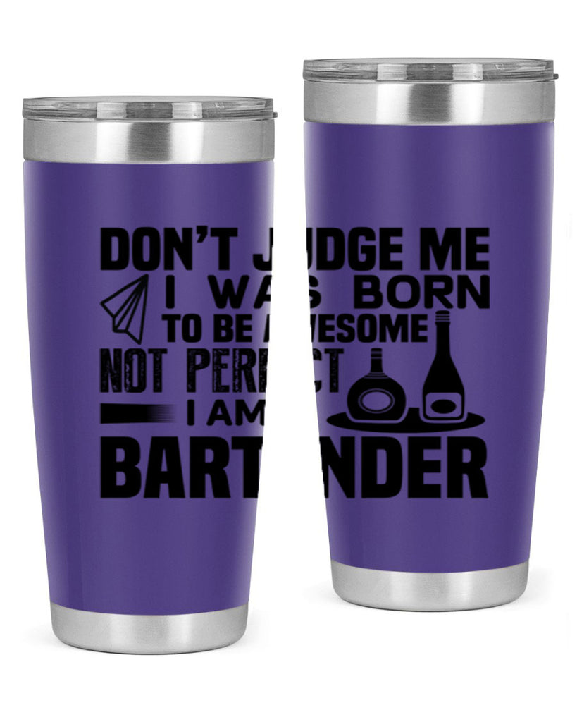 DON’T JUDGE ME Style 4#- bartender- tumbler