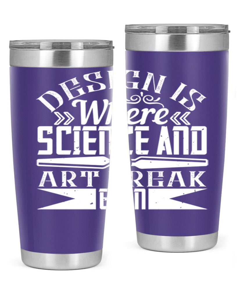 Design is where science and art break even Style 45#- architect- tumbler