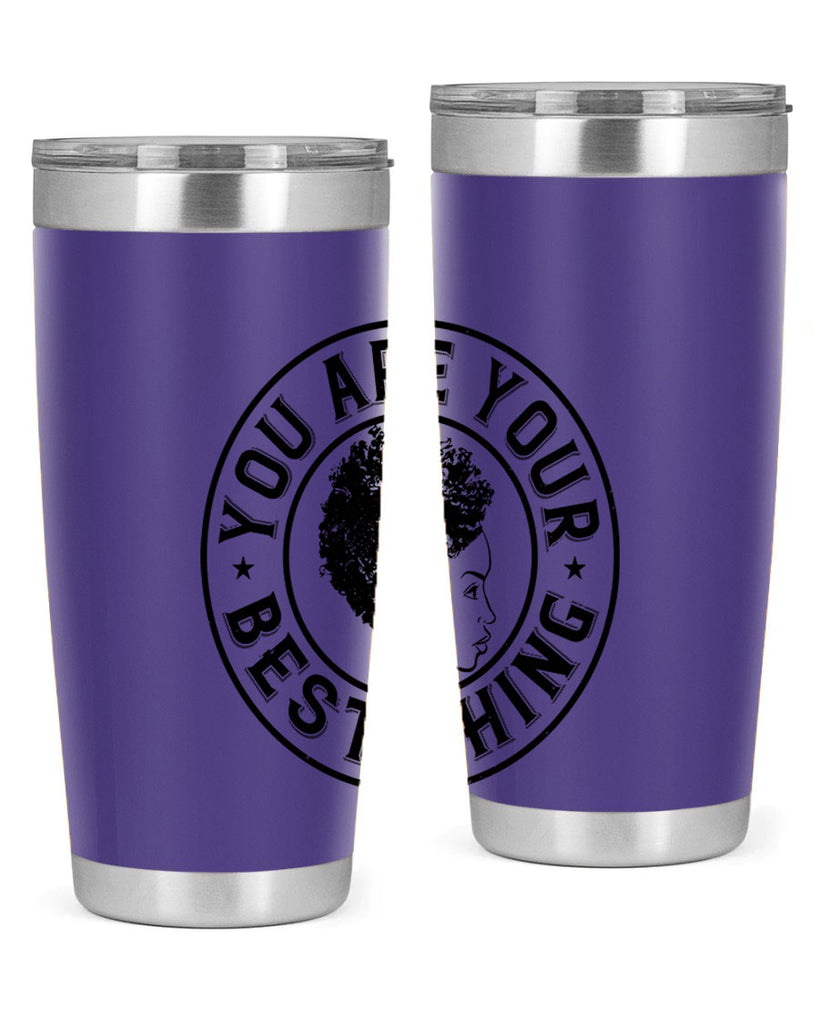 You are your best thing Style 42#- afro- Tumbler