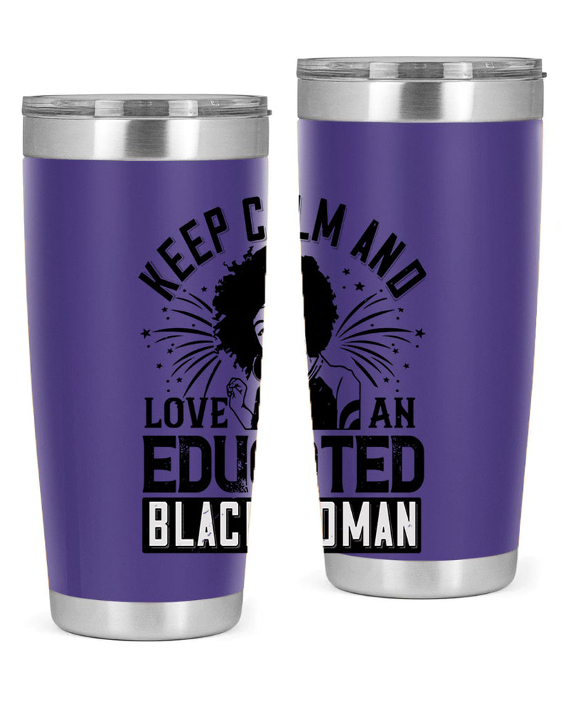 keep calm and love and educated black women Style 20#- afro- Tumbler