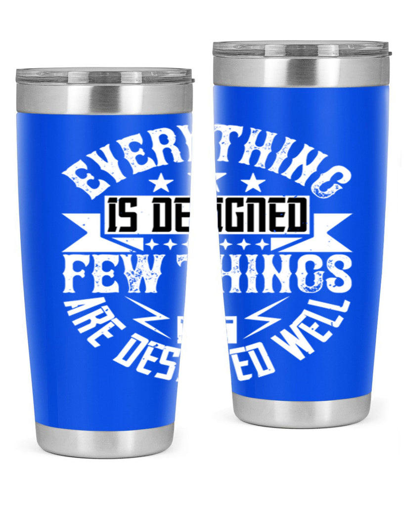 Everything is designed Few things are designed well Style 43#- architect- tumbler