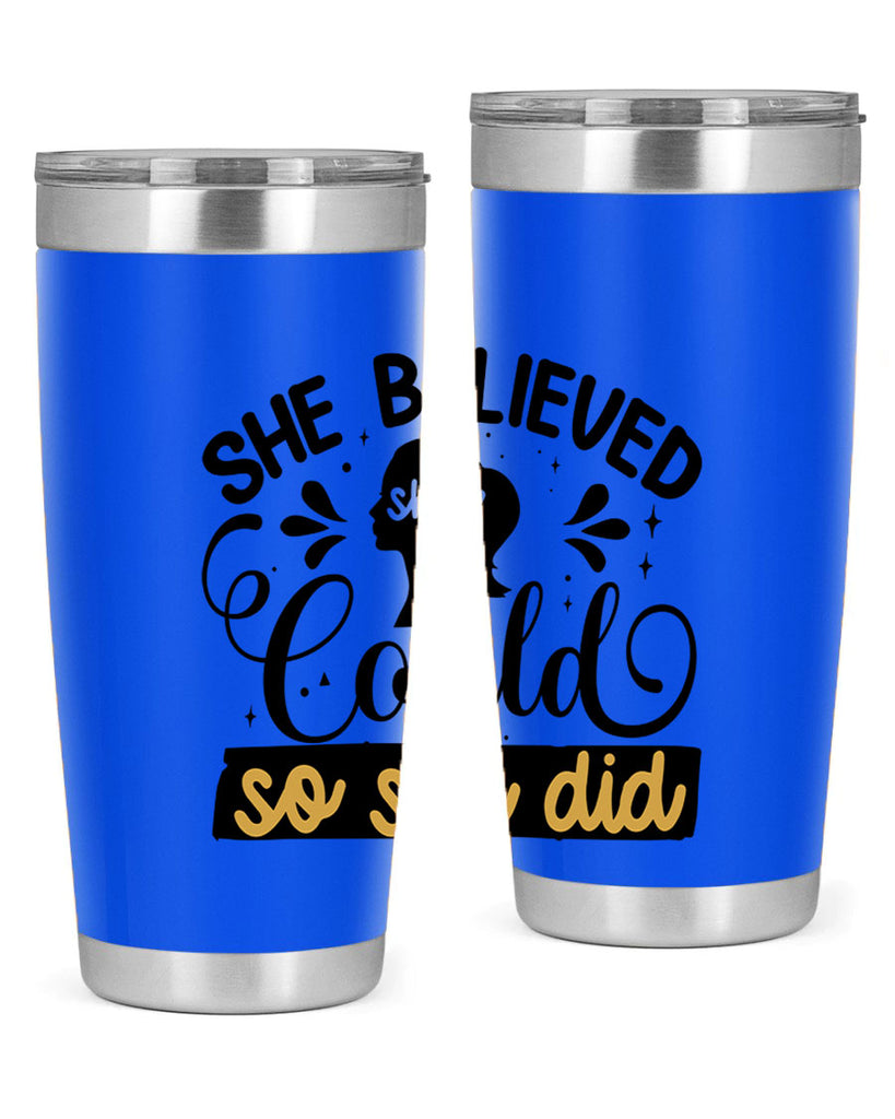 She believed she could she did Style 7#- women-girls- Tumbler