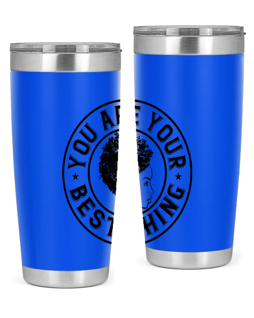 You are your best thing Style 42#- afro- Tumbler