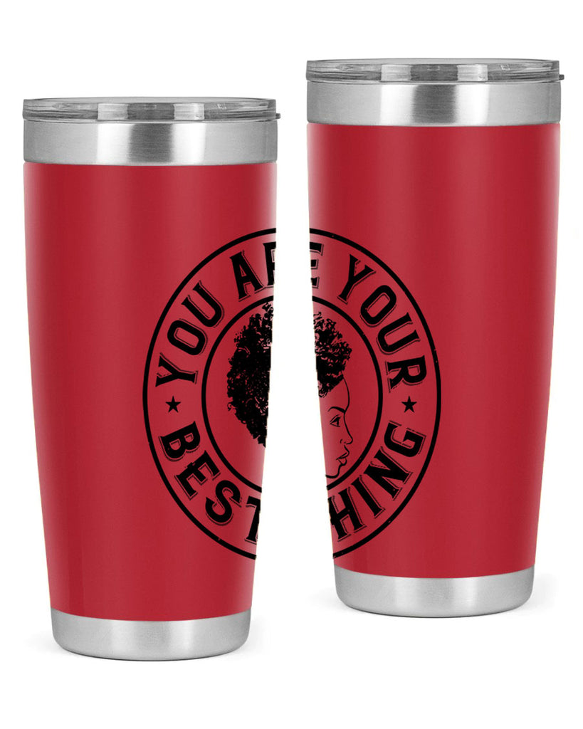 You are your best thing Style 42#- afro- Tumbler