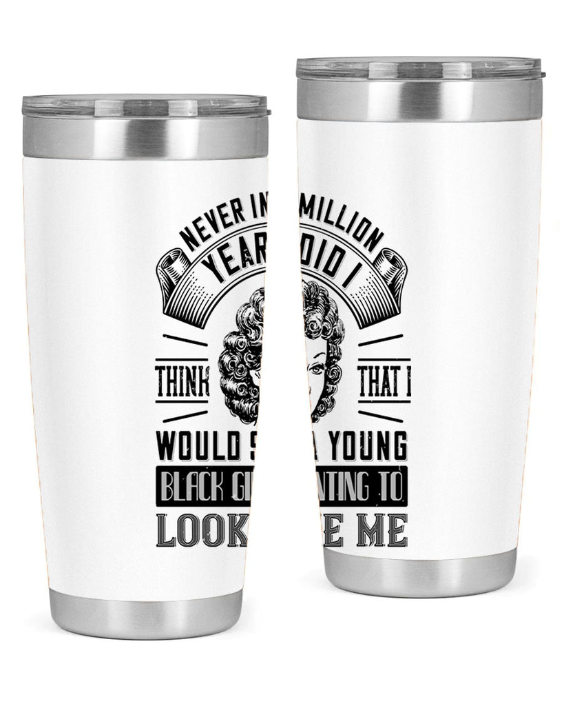 Never in a million years did I think that I would see a young black girl Style 19#- afro- Tumbler