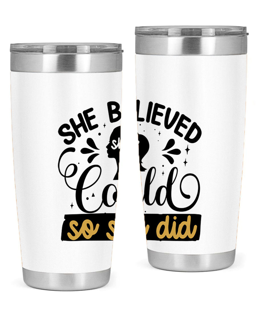 She believed she could she did Style 7#- women-girls- Tumbler
