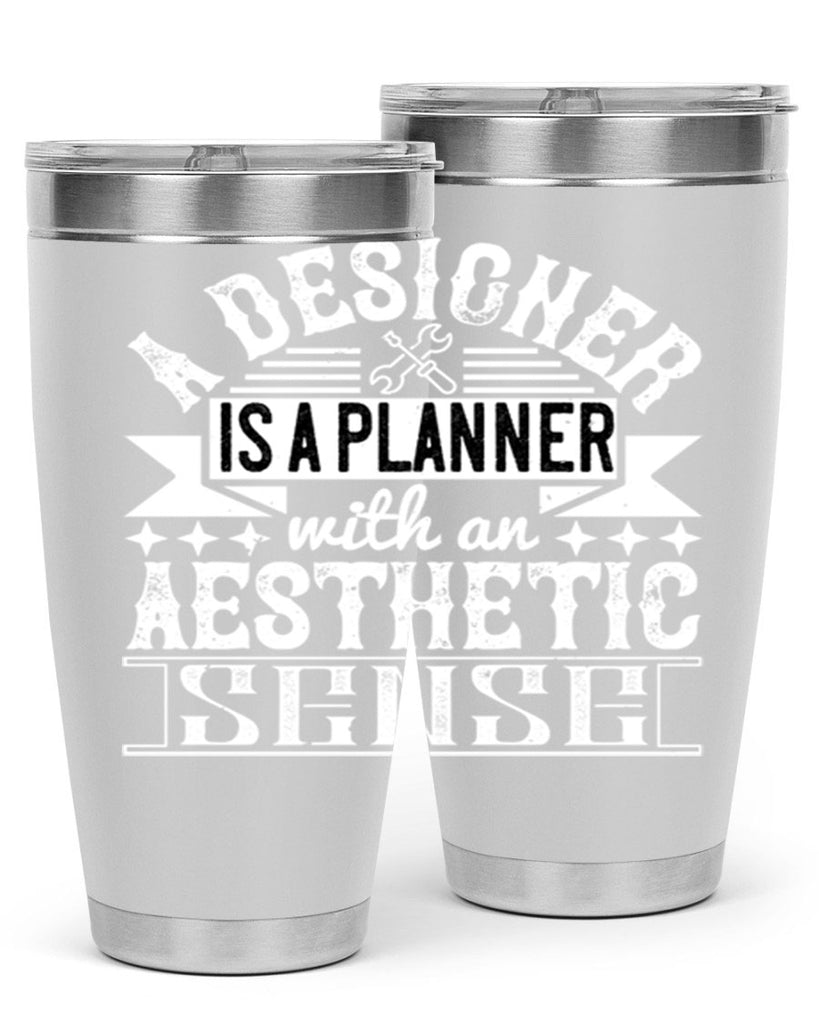 A designer is a planner with an aesthetic sense Style 28#- architect- tumbler