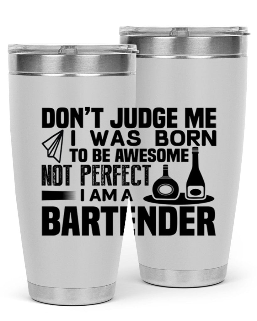 DON’T JUDGE ME Style 4#- bartender- tumbler