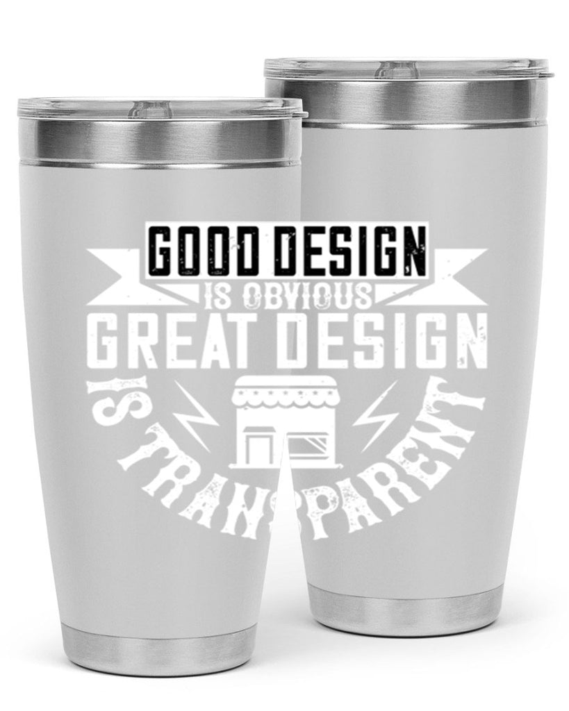 Good design is obvious Great design is transparent Style 40#- architect- tumbler