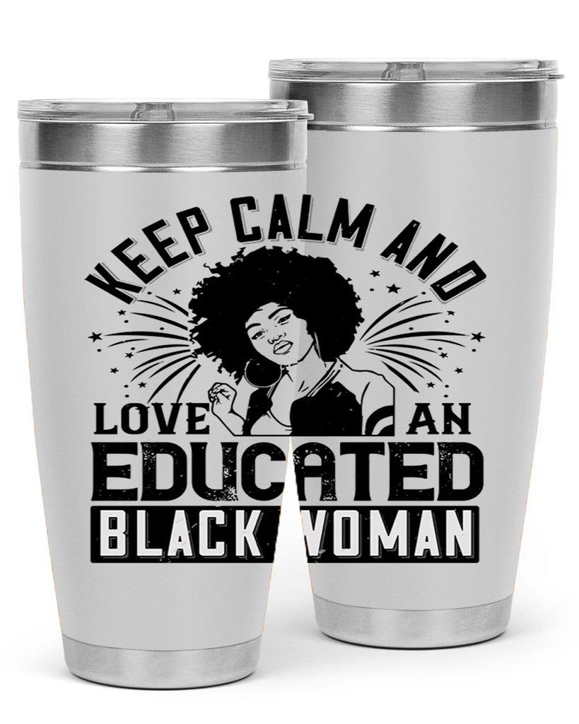 keep calm and love and educated black women Style 20#- afro- Tumbler