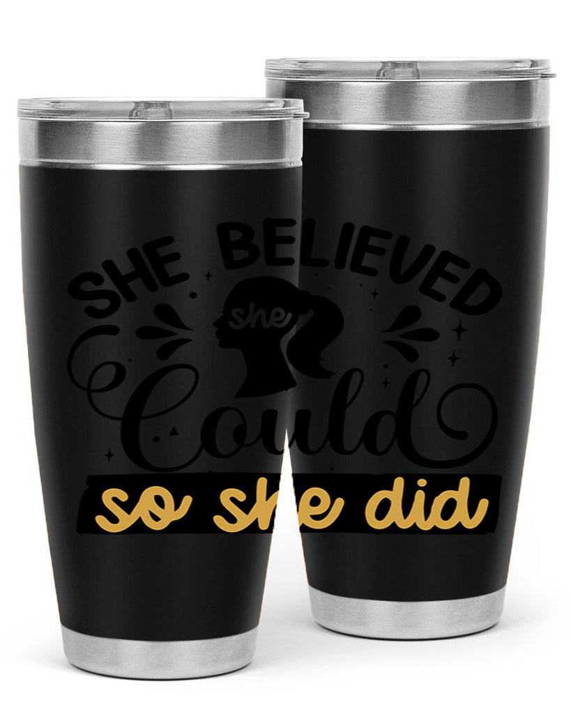 She believed she could she did Style 7#- women-girls- Tumbler