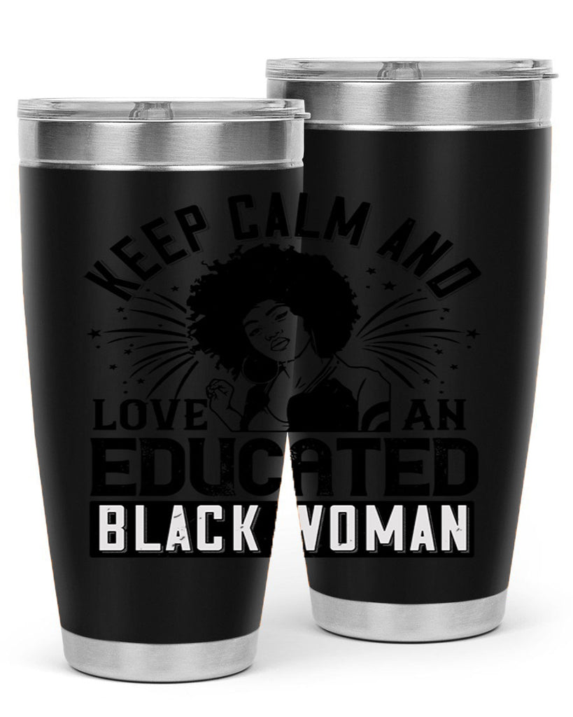 keep calm and love and educated black women Style 20#- afro- Tumbler