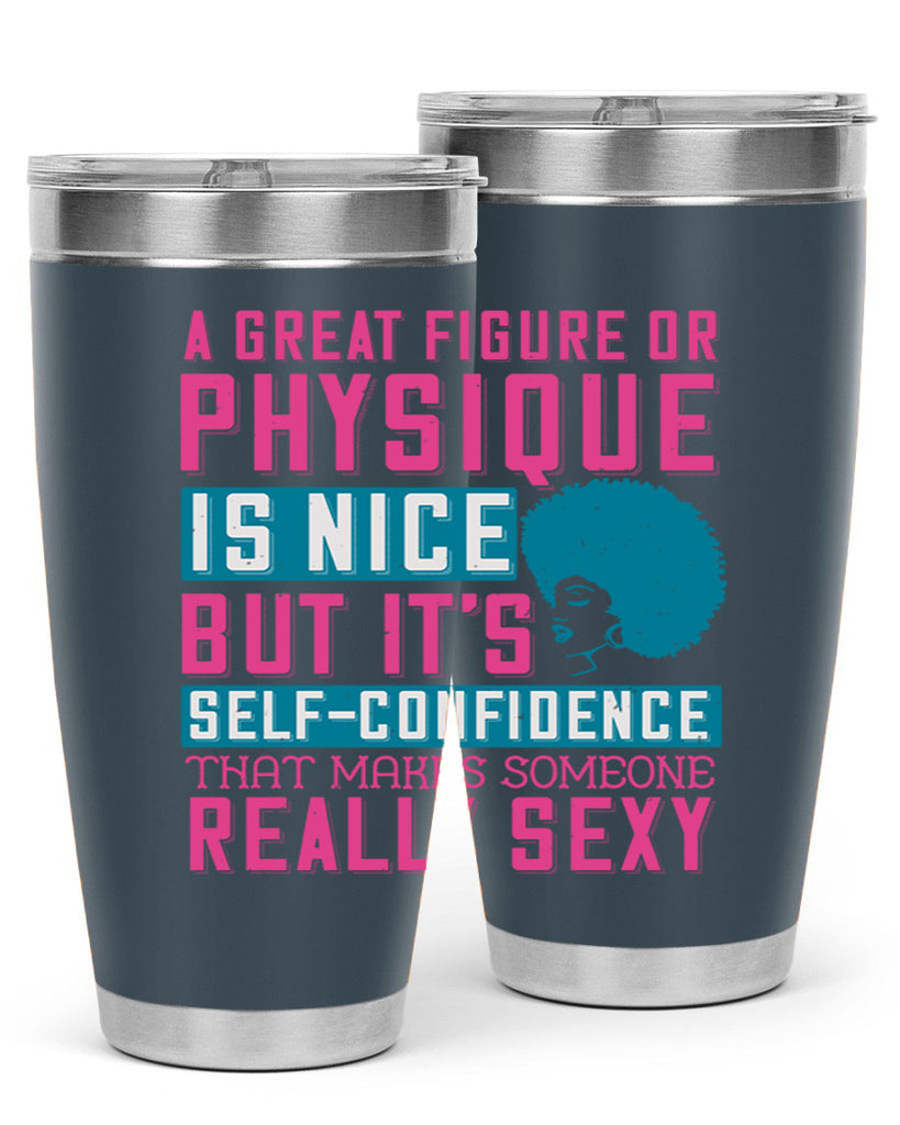 A great figure or physique is nice but its selfconfidence that makes someone really sexy Style 40#- afro- Tumbler