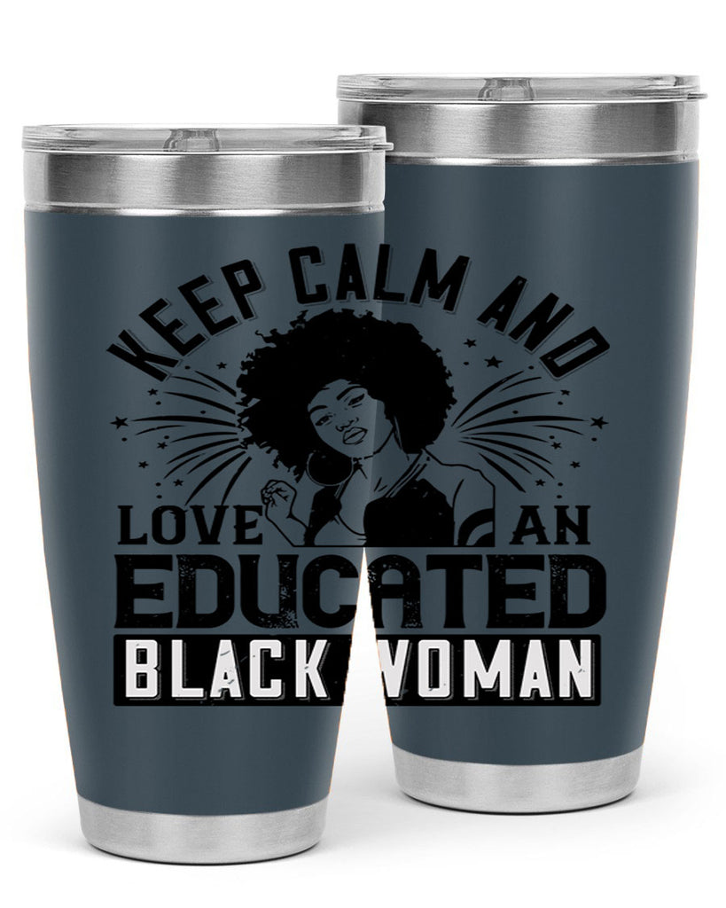keep calm and love and educated black women Style 20#- afro- Tumbler