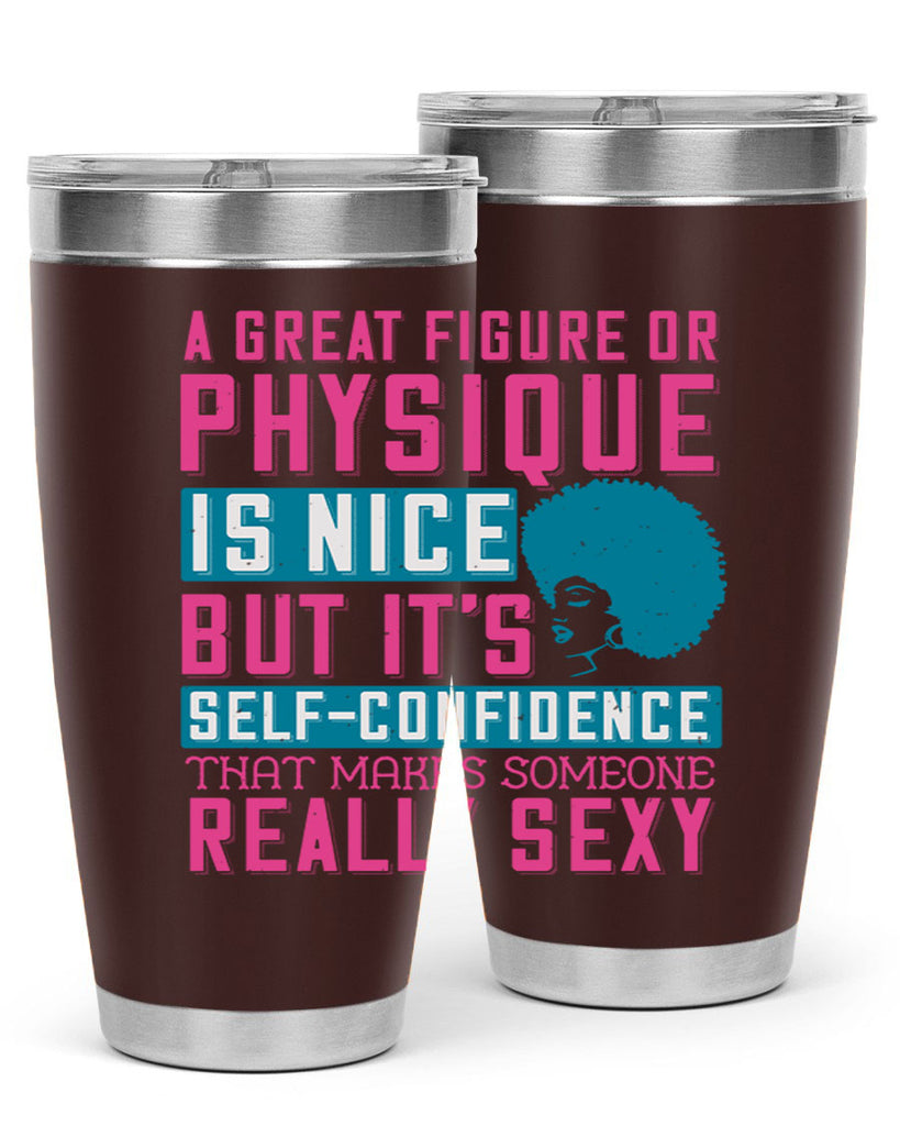 A great figure or physique is nice but its selfconfidence that makes someone really sexy Style 40#- afro- Tumbler