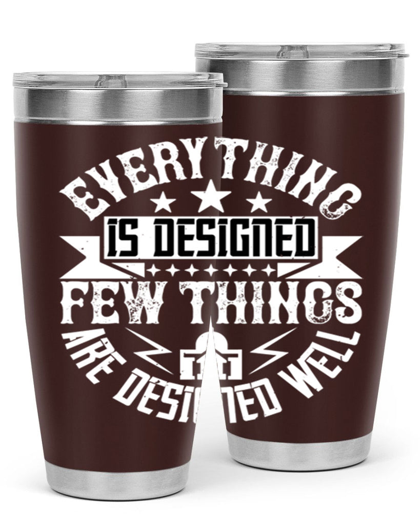 Everything is designed Few things are designed well Style 43#- architect- tumbler
