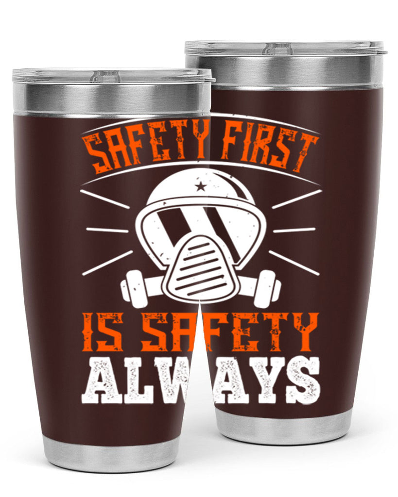 Safety First” is “Safety Always Style 36#- fire fighter- tumbler