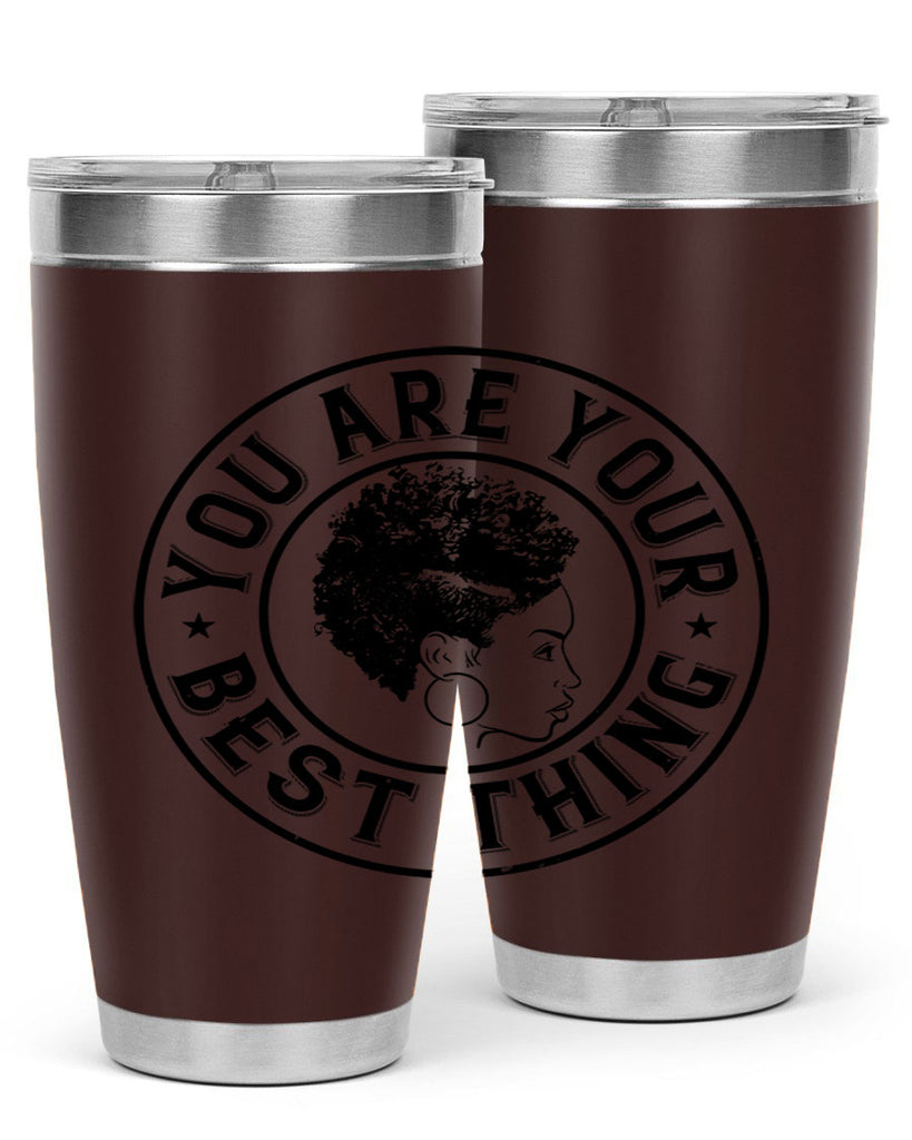 You are your best thing Style 42#- afro- Tumbler