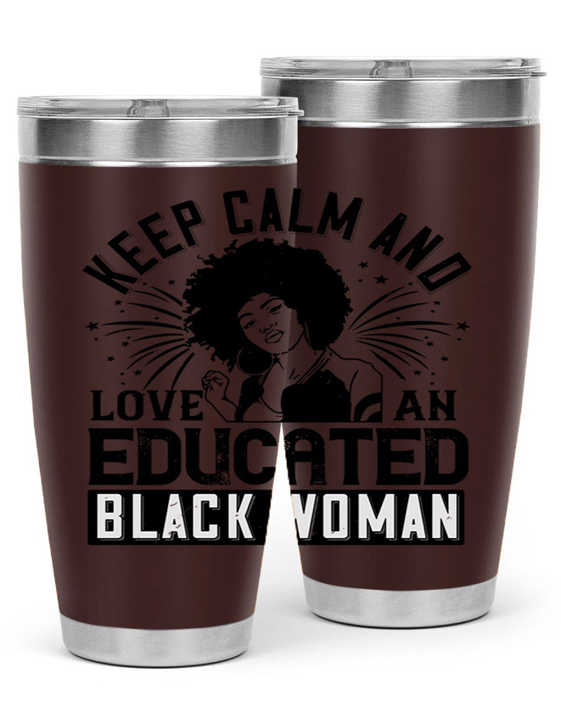 keep calm and love and educated black women Style 20#- afro- Tumbler