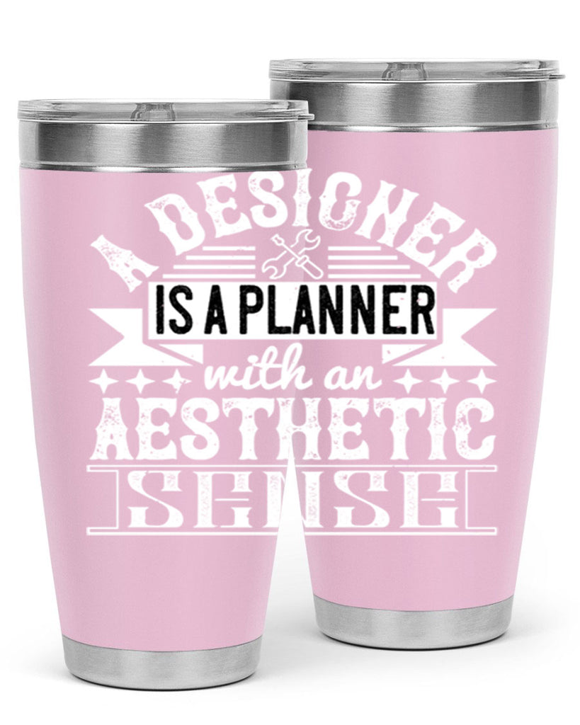A designer is a planner with an aesthetic sense Style 28#- architect- tumbler