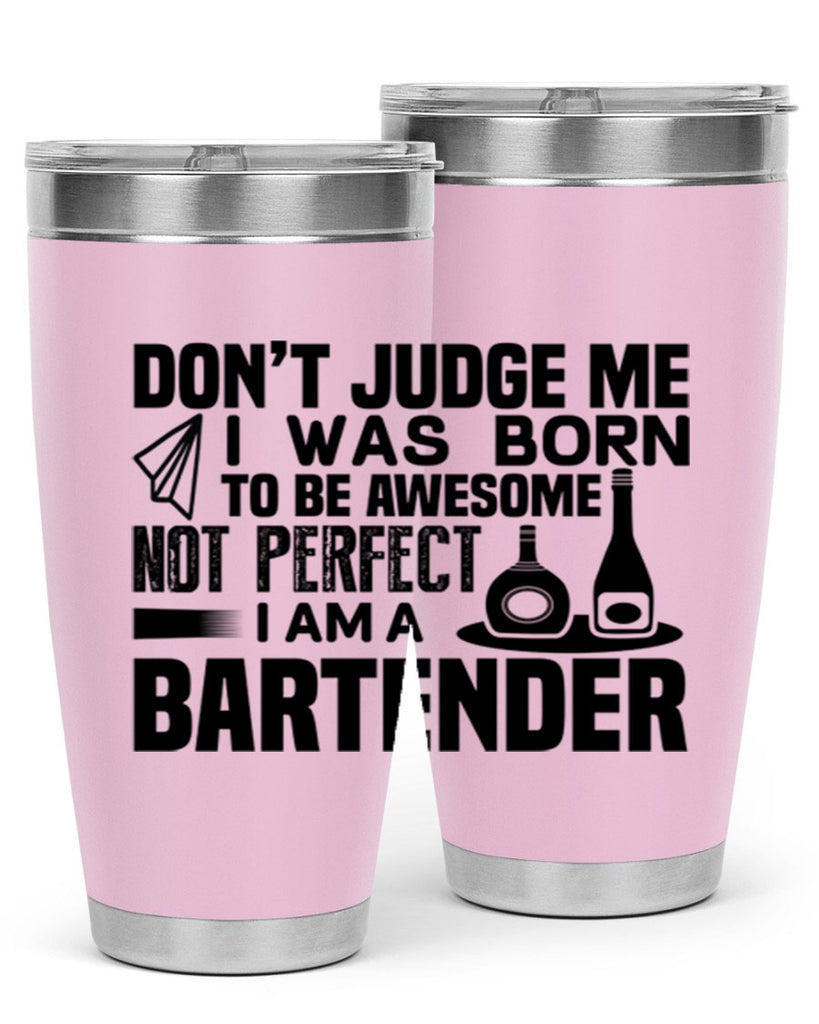 DON’T JUDGE ME Style 4#- bartender- tumbler