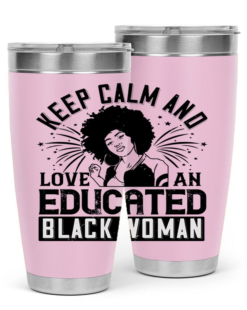 keep calm and love and educated black women Style 20#- afro- Tumbler