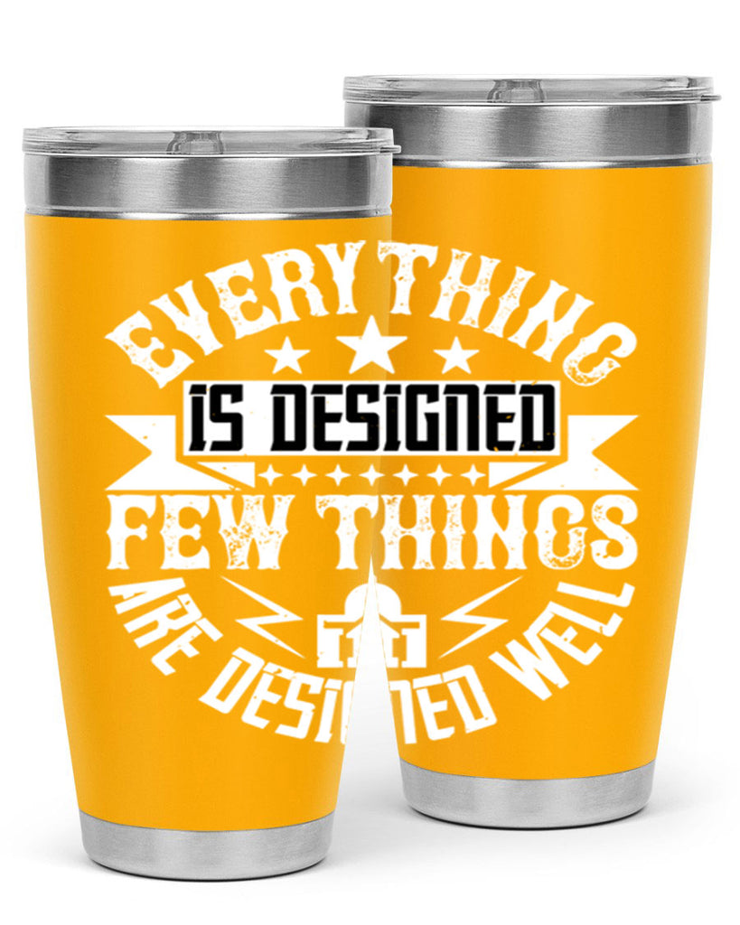 Everything is designed Few things are designed well Style 43#- architect- tumbler