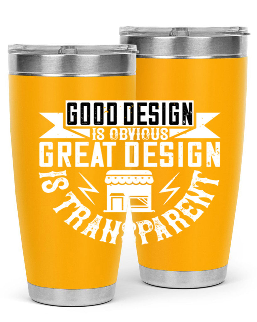 Good design is obvious Great design is transparent Style 40#- architect- tumbler