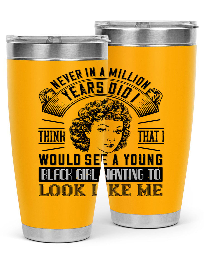 Never in a million years did I think that I would see a young black girl Style 19#- afro- Tumbler