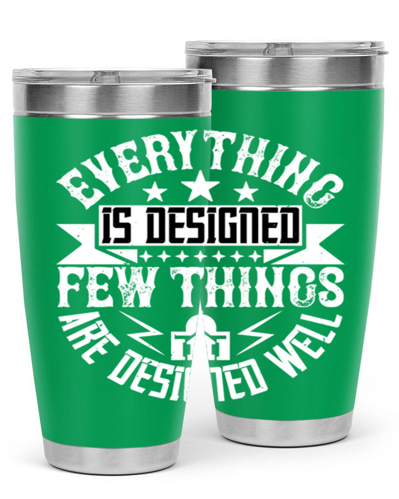 Everything is designed Few things are designed well Style 43#- architect- tumbler