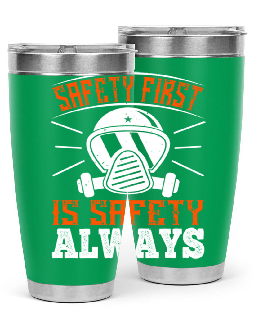 Safety First” is “Safety Always Style 36#- fire fighter- tumbler