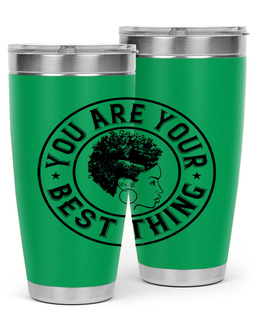 You are your best thing Style 42#- afro- Tumbler