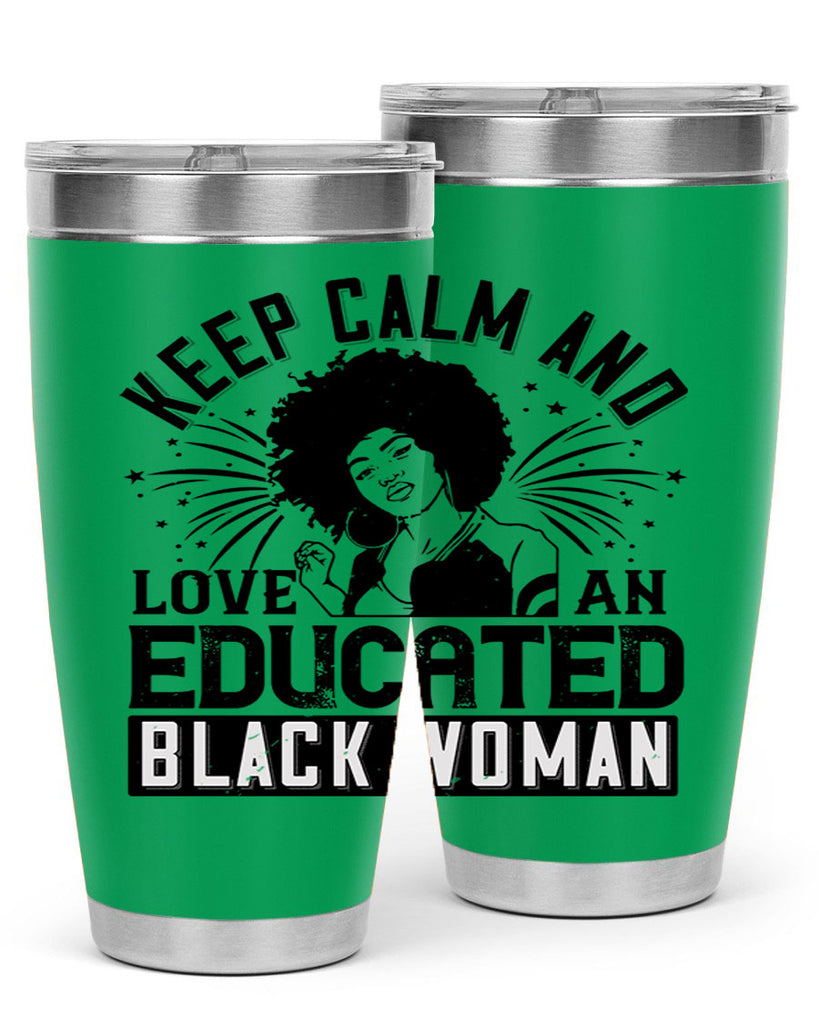 keep calm and love and educated black women Style 20#- afro- Tumbler