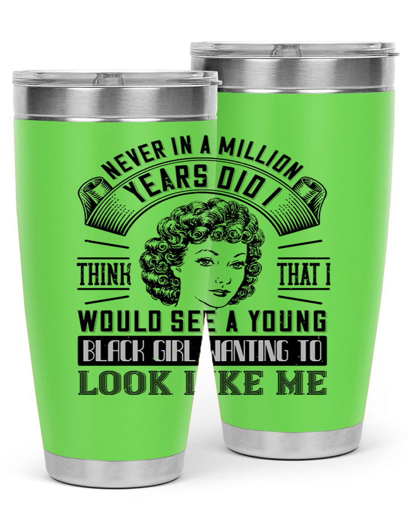 Never in a million years did I think that I would see a young black girl Style 19#- afro- Tumbler