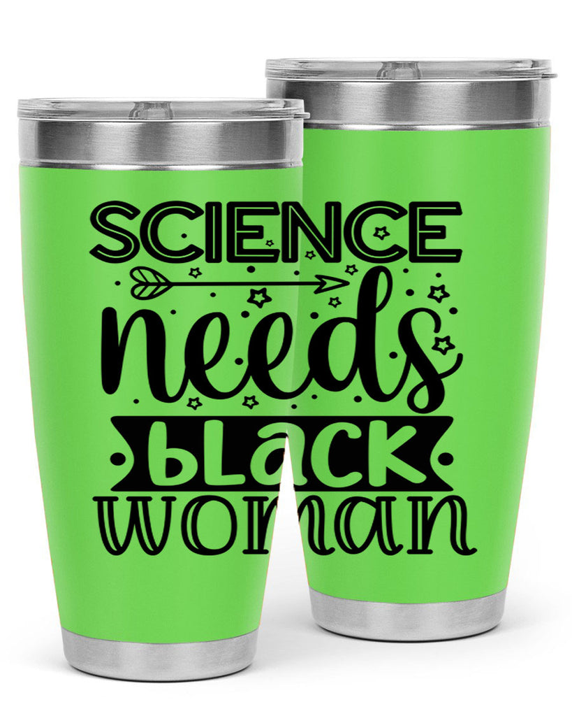 Science needs black woman Style 8#- women-girls- Tumbler