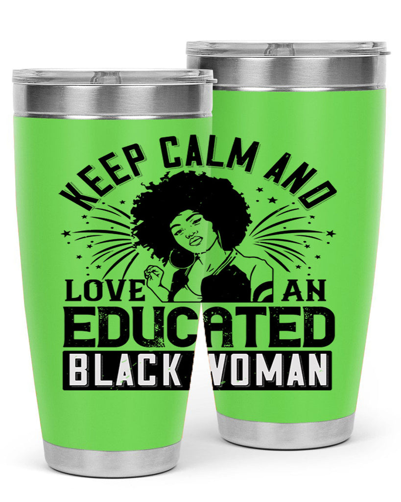 keep calm and love and educated black women Style 20#- afro- Tumbler