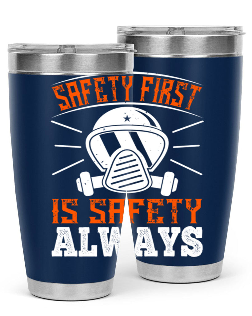 Safety First” is “Safety Always Style 36#- fire fighter- tumbler
