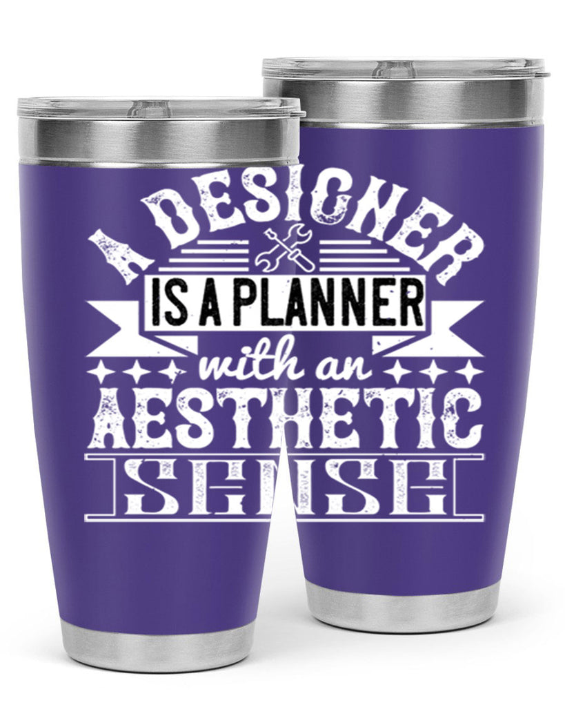 A designer is a planner with an aesthetic sense Style 28#- architect- tumbler
