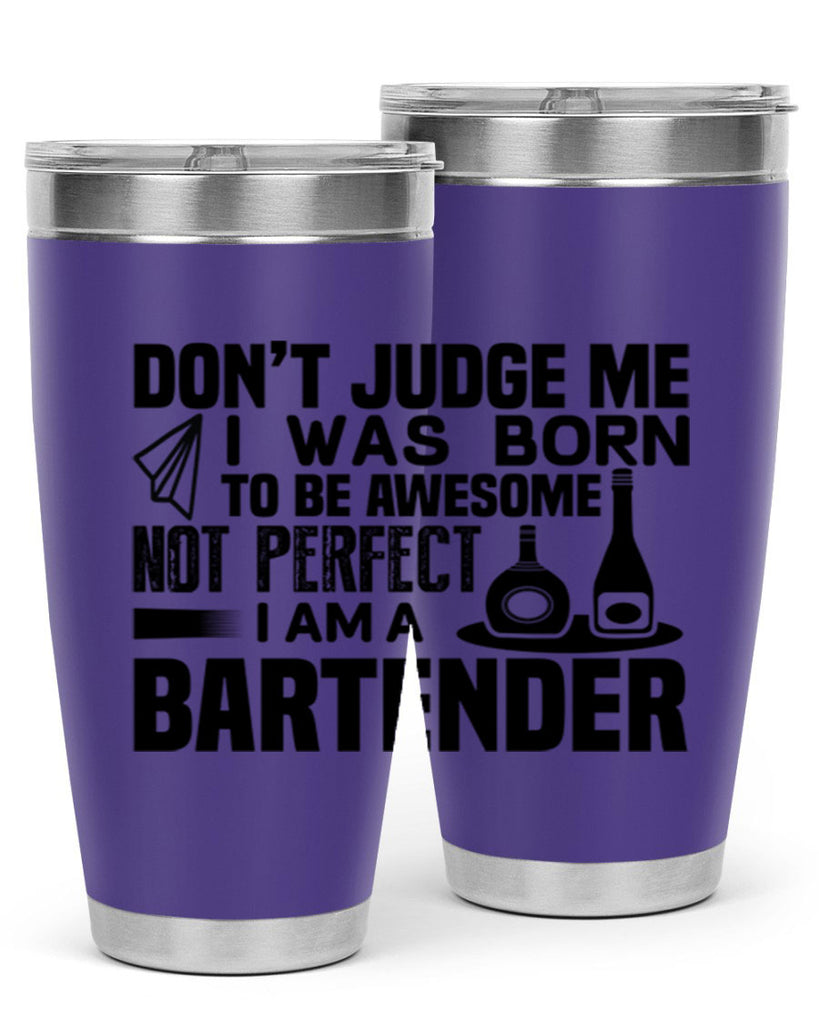 DON’T JUDGE ME Style 4#- bartender- tumbler