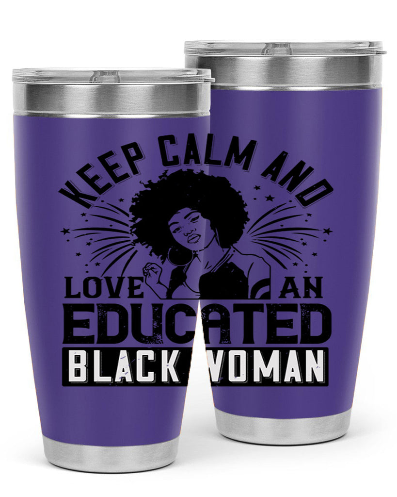 keep calm and love and educated black women Style 20#- afro- Tumbler