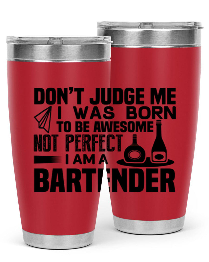 DON’T JUDGE ME Style 4#- bartender- tumbler