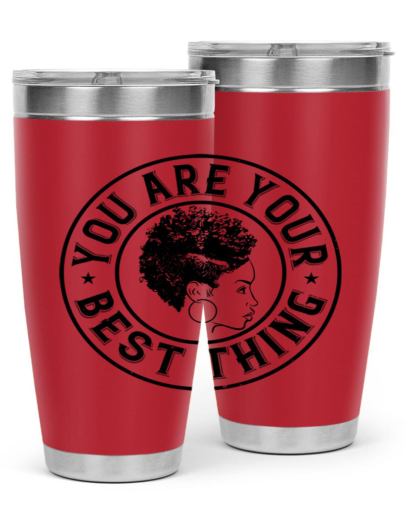 You are your best thing Style 42#- afro- Tumbler