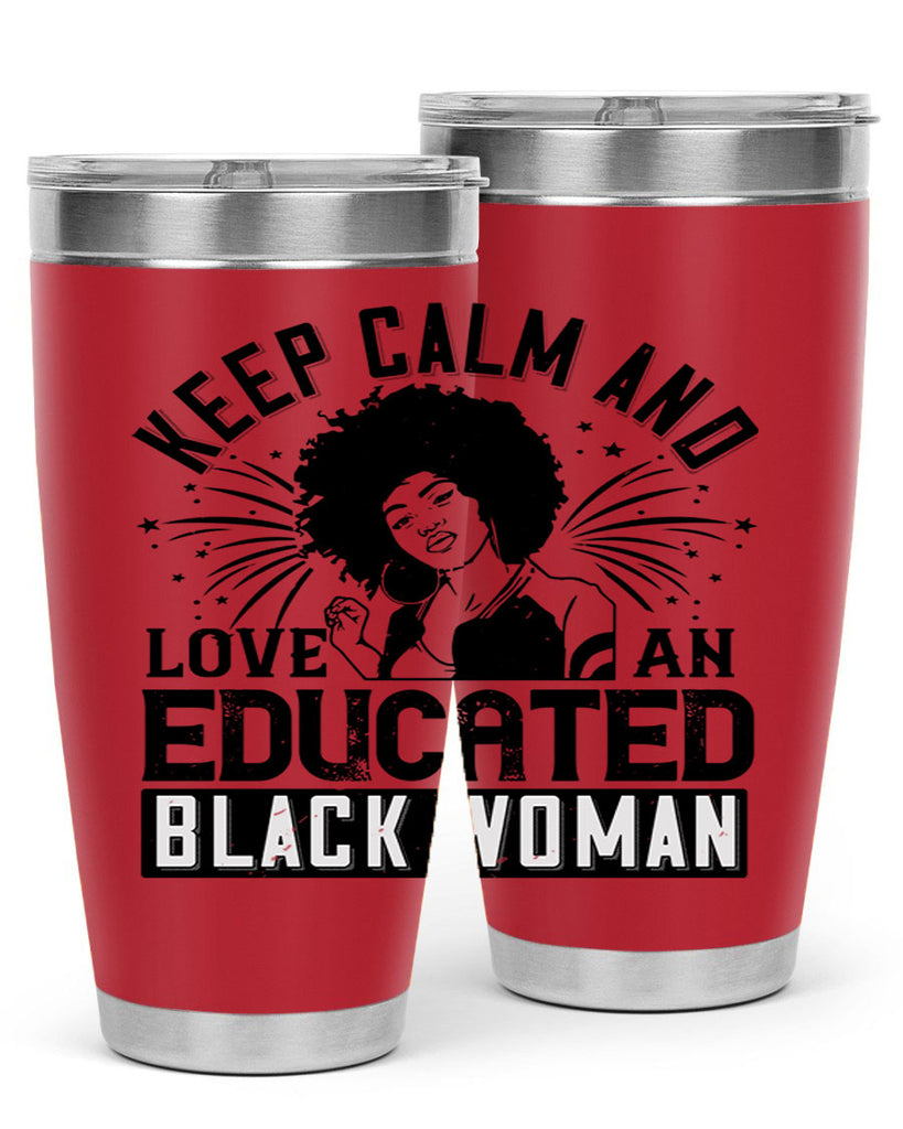 keep calm and love and educated black women Style 20#- afro- Tumbler