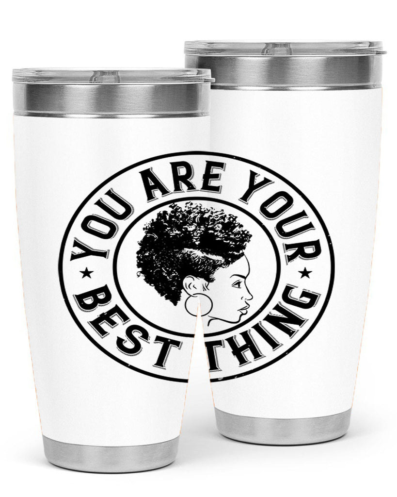 You are your best thing Style 42#- afro- Tumbler